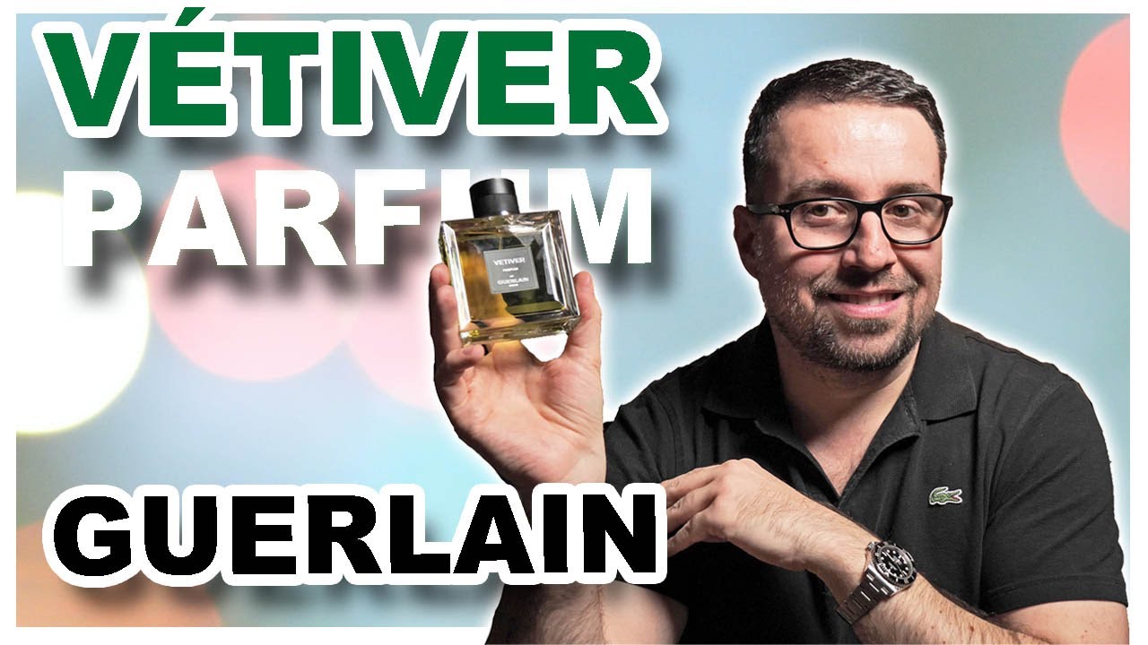Vétiver Parfum - GUERLAIN PARIS