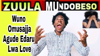 ENDOBESO: Wuno Omusajja Agude Edaru Lwa Love