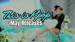 THIS IS K-POP: May Releases