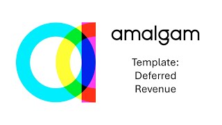 Amalgam Template: Deferred Revenue Schedule