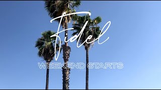 Fidel - Weekend Starts (Official Lyric Video)