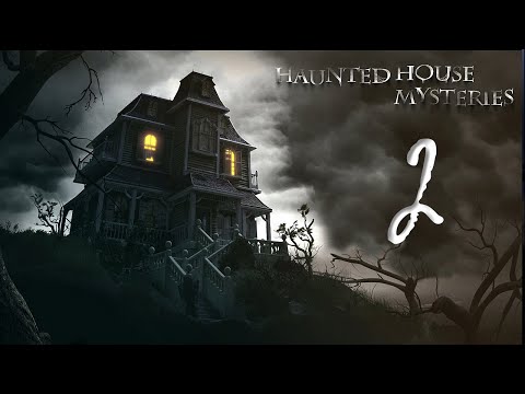 Видео: Тайны дома с привидениями/Haunted House Mysteries- # 2