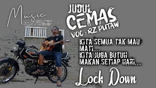 CEMAS LOCKDOWN (Official Music Vidio)