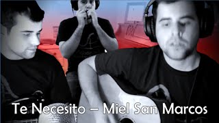 Video thumbnail of "Te Necesito - Miel San Marcos (Cover - Bilingual)"