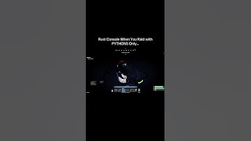 Rust Console When You Raid with PYTHONS Only…#shorts #rust #rustconsole