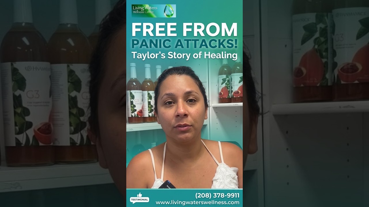 Taylor Shares Her Journey to Healing After Severe Anxiety & Panic Attacks | Living Waters cleanse