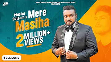 Mere Masiha ✟ Master Saleem | Rajiv Smith | Akash Musik | Bunty Sahota | New Masihi Song 2020