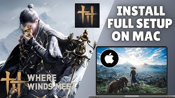 How To Play Where Winds Meet On MacBook (2026) | Where Winds Meet Mac Tutorial