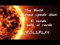 The World turned upside down/ Coldplay ( Letra en español)