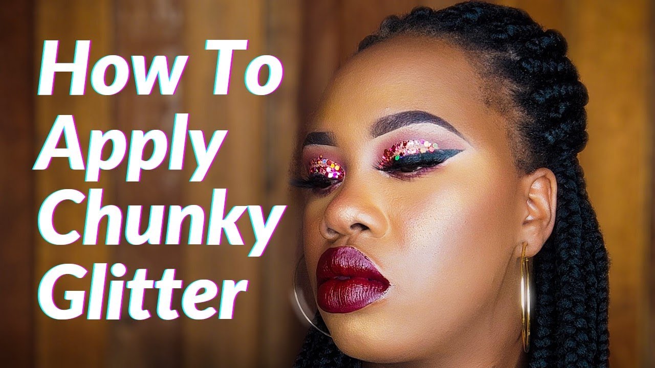 HOW TO Apply Chunky Glitter Beginner Friendly YouTube