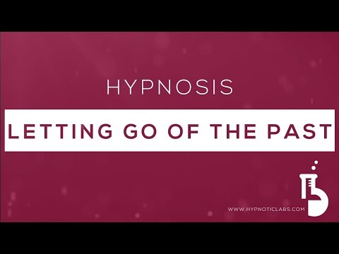 Hypnosis for Letting Go Of The Past