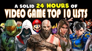 A Solid 24 HOURS Of Video Game Top 10 Lists