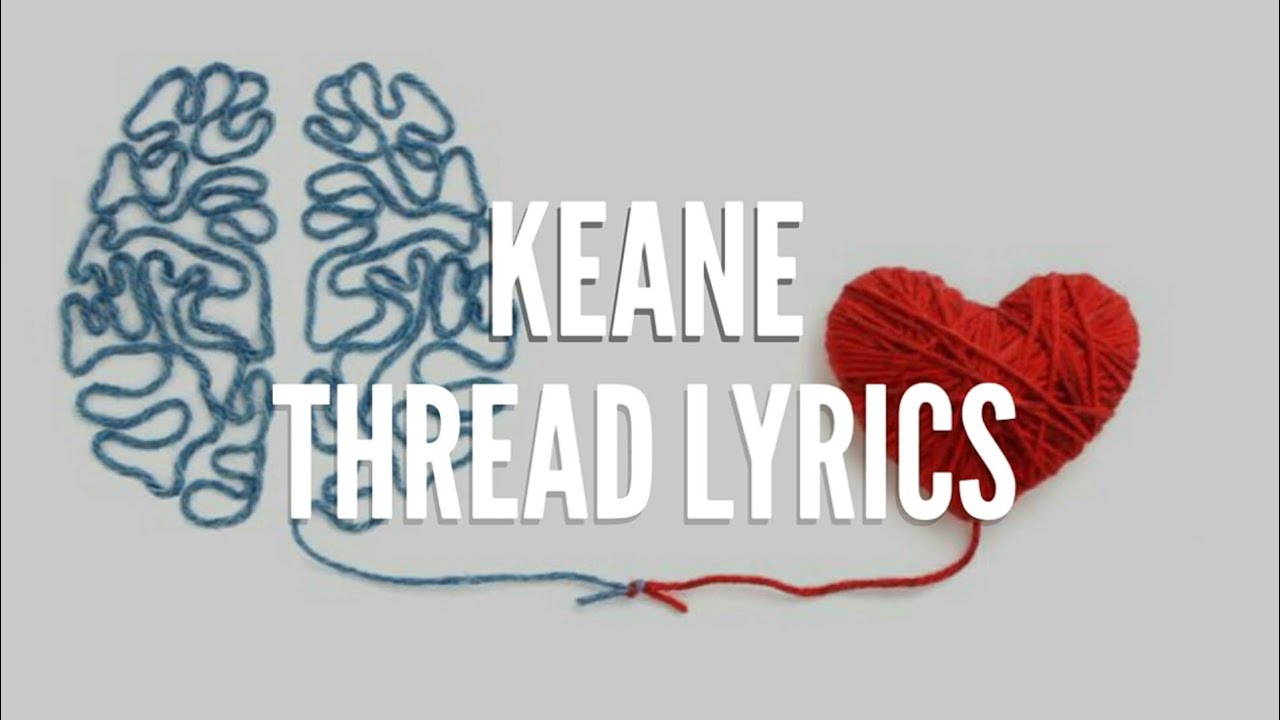 Keane Thread lyrics YouTube