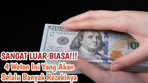 SANGAT LUAR BIASA!!! 4 Weton Ini Yang Akan Selalu Banyak Rezekinya