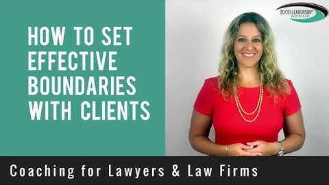How Lawyers Can Set Effective Boundaries with Clients