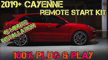 2019+ Porsche Cayenne 100% Plug & Play Remote Start Kit