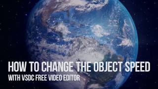 Lifehack: change the effect/object/filter's speed in VSDC Free Video Editor