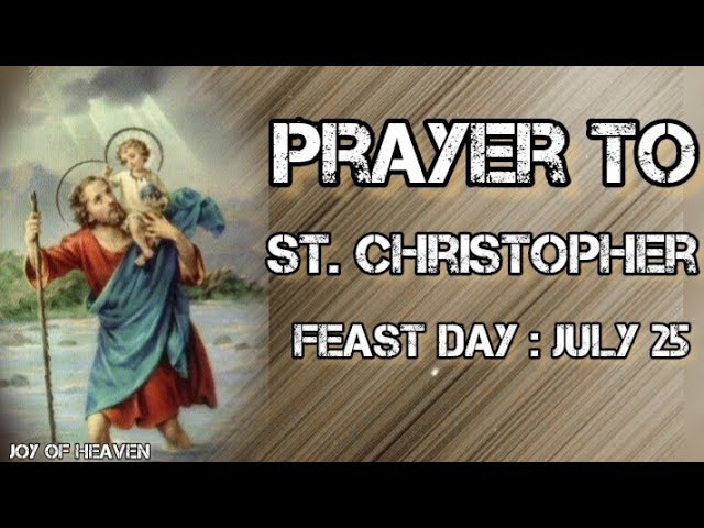 Most Powerful Prayer for Strenght to ST. CHRISTOPHER || Feast Day : July 25