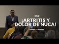 ¿POR QUÉ ME DUELE LA NUCA? ¿ARTRITIS? Morelia- B1642