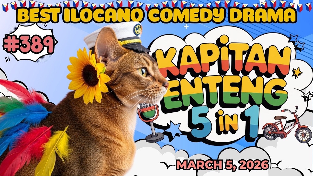 KAPITAN ENTENG 5 IN 1 | BEST ILOCANO COMEDY DRAMA | #kapitanenteng #dzwt540drama | MARCH 5, 2026