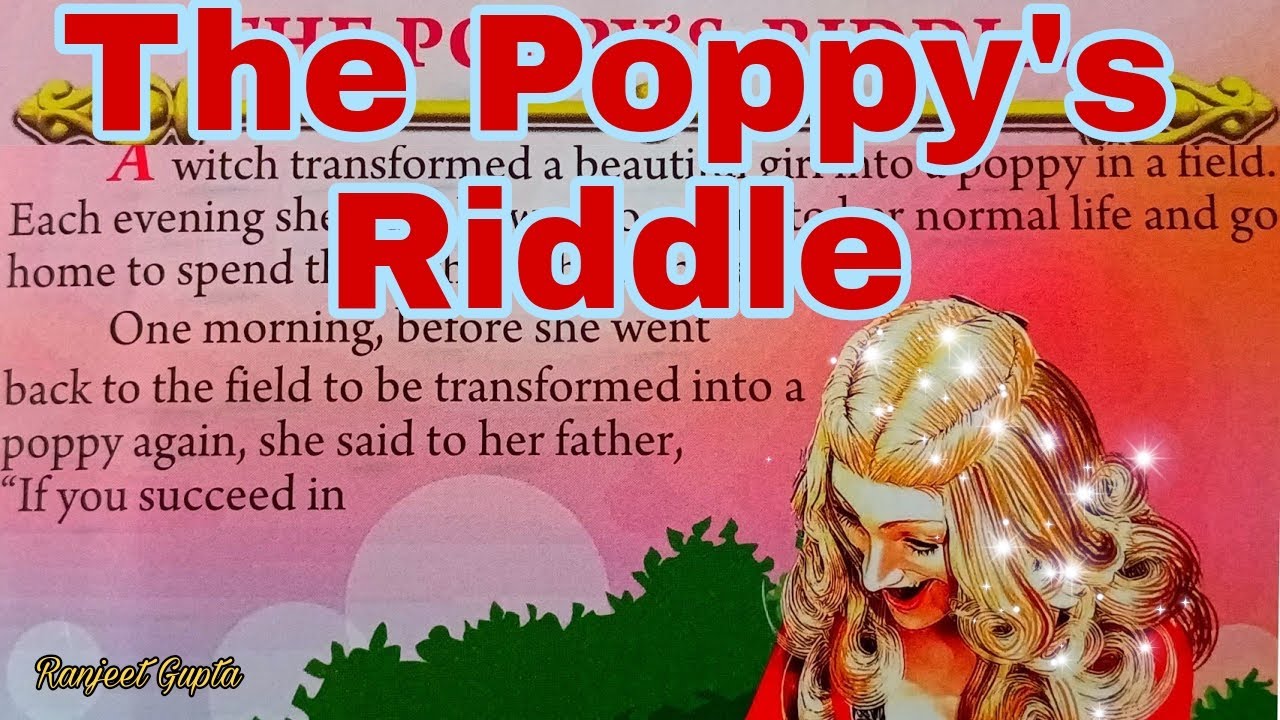 THE POPPY'S RIDDLE