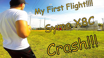 My First Flight Syma X8C!!! Crashhh scenes!!!!