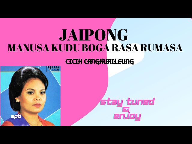 JAIPONG MANUSA KUDU BOGA RASA RUMASA (CICIH CANGKURILEUNG) class=