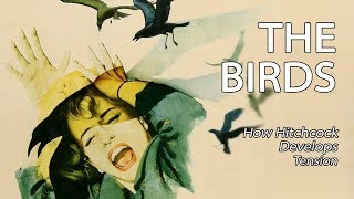 The Birds - How Hitchcock Develops Tension