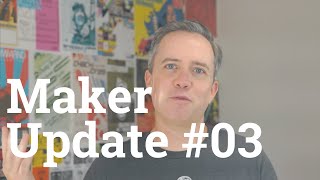 Robots, Skulls and Middle Fingers [Maker Update #03]