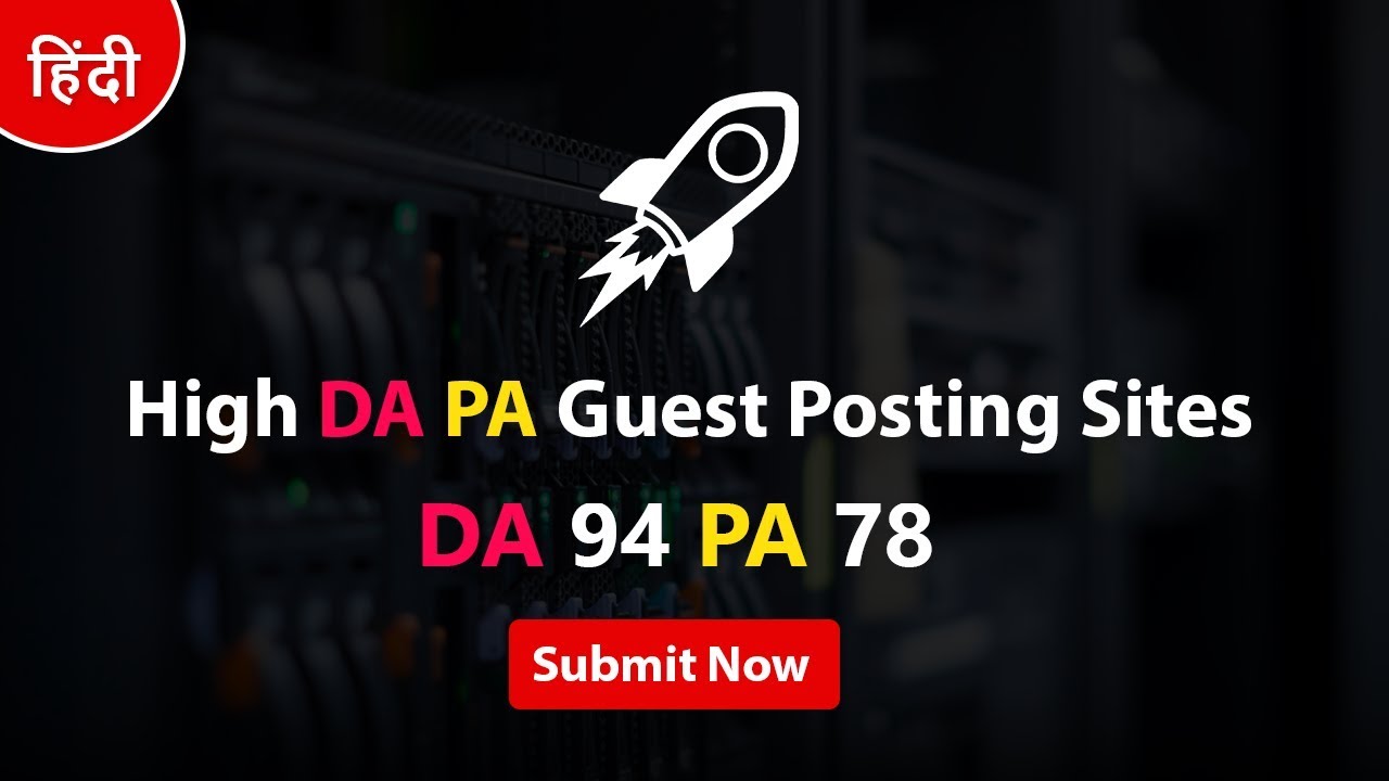 High DA PA Guest Posting Sites 2019