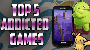 Top 5 Addictive Android Games 2017