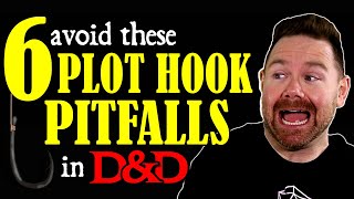 D&D Plot Hooks | 6 Pitfalls to Avoid