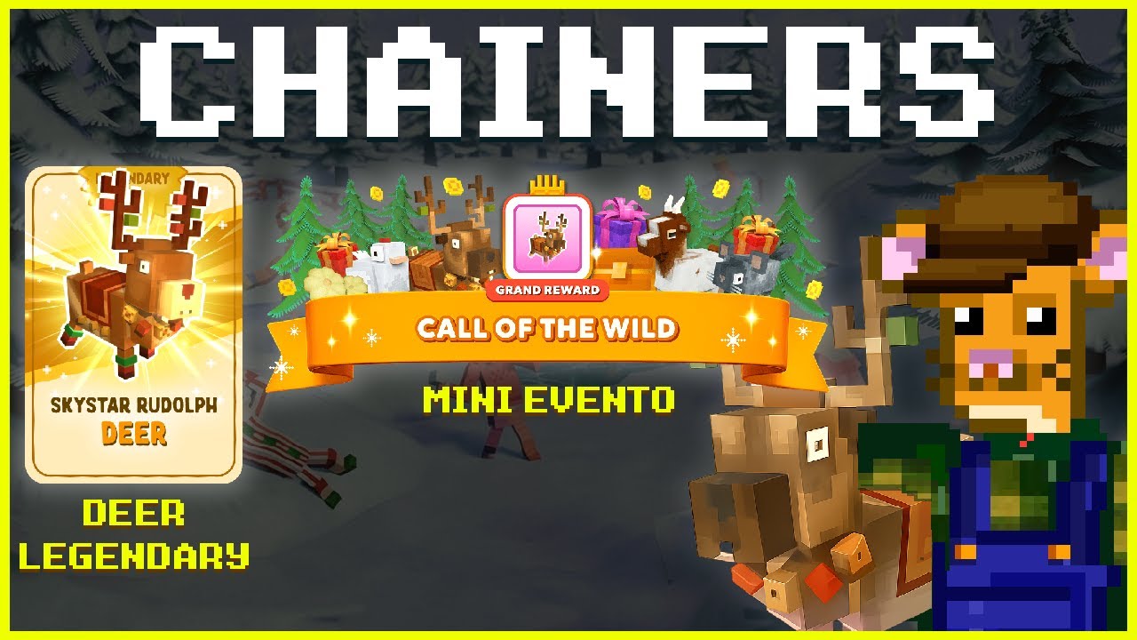 CALL OF THE WILD! PROGRESSION EVENT EN CHAINERS QUE TE PERMITE MERGEAR EL RENO HASTA LEGENDARIO!