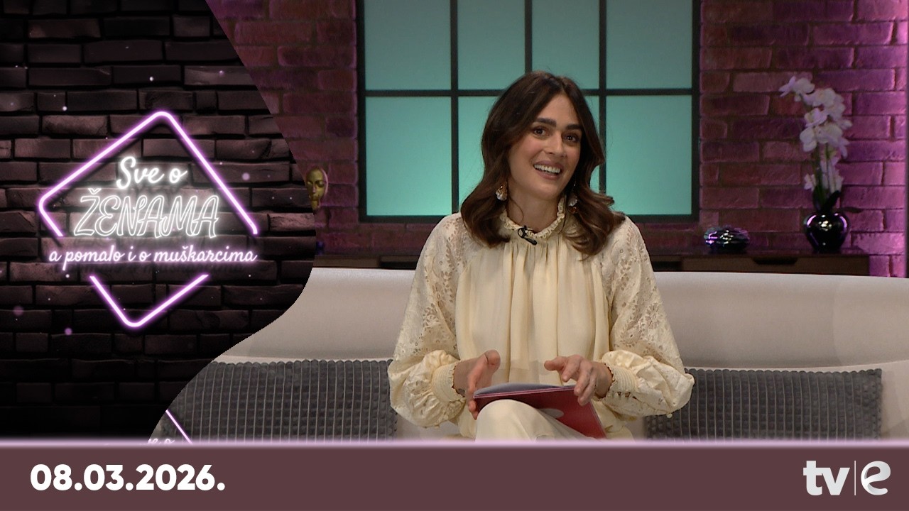 Emisija: Sve o ženama, a pomalo i o muškarcima - 08.03.2026.