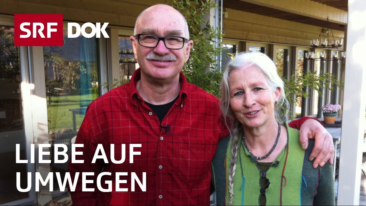 Bis ans Lebensende | Liebe auf Umwegen (3/5)  | Doku | SRF Dok