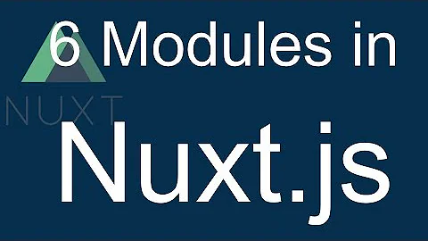 6 Nuxt JS beginner tutorial - Understanding Module in Nuxtjs