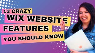 13 Wix Features You Didn’t Know Exist | Build A Website