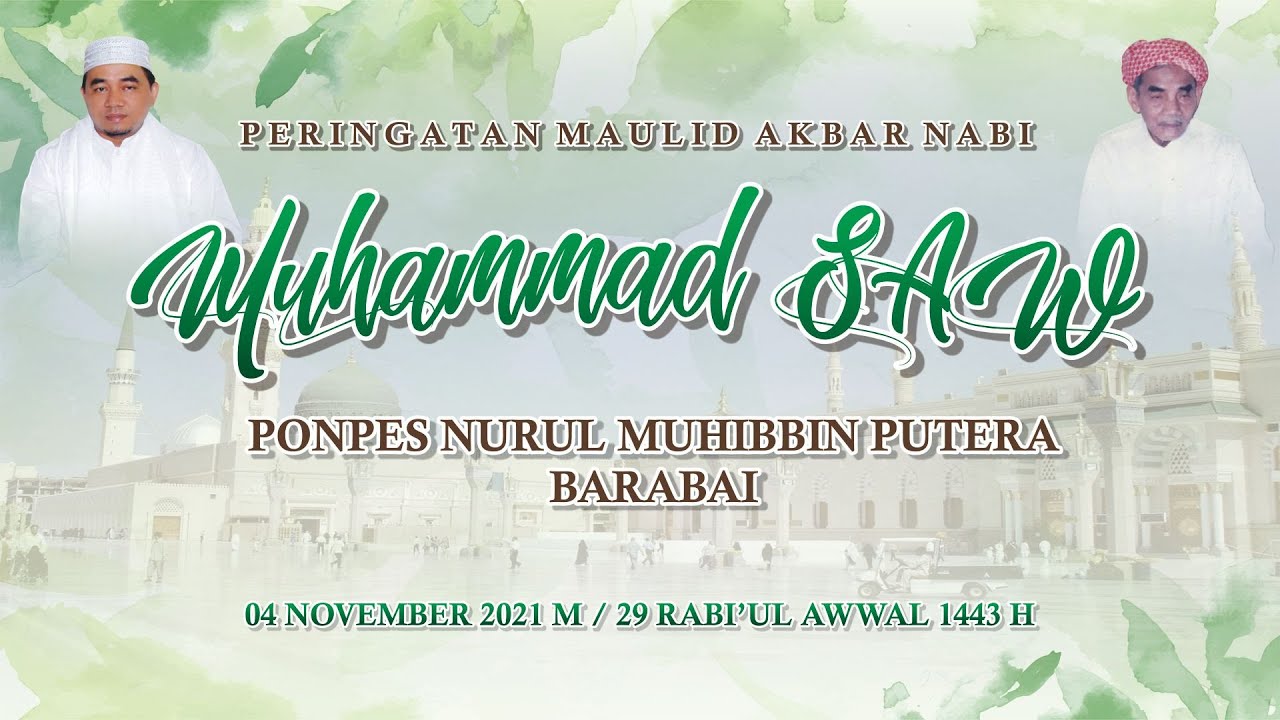 🔴 [LIVE] PERINGATAN MAULID AKBAR NABI MUHAMMAD SAW  DI PONPES NURUL MUHIBBIN PUTERA