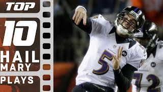 Top 10 Hail Mary Plays of All Time! | NFL