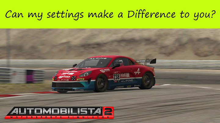 Automobilista 2 - Can these settings help you? |