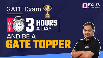 Just 3 hours a day and be a GATE TOPPER | GATE 2023 Preparation | BYJU