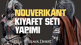 Nouverikant Kıyafet Seti, Ünvan Ve Pet Yapımı Black Desert