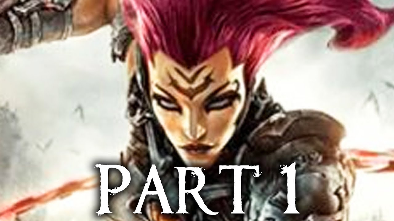 Darksiders Iii Gameplay Walkthrough Part 1 Fury Full Game Youtube
