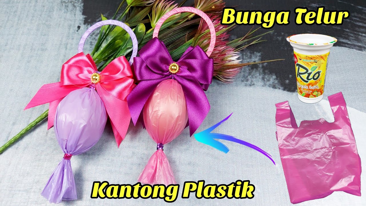 Cara Membuat Bunga Telur dari Kantong Plastik Kresek yang Mudah - YouTube