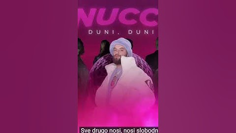 NUCCI - DUNI, DUNI (Generacija Zed 2024)