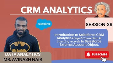 Introduction to Salesforce CRM Analytics 𝑶𝒖𝒕𝒑𝒖𝒕 𝑪𝒐𝒏𝒏𝒆𝒄𝒕𝒊𝒐𝒏 & 𝘪𝘯𝘴𝘦𝘳𝘵𝘪𝘯𝘨 𝘳𝘦𝘤𝘰𝘳𝘥𝘴 to Salesforce