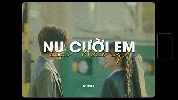 Nụ Cười Em Là Nắng - Green x Zeaplee「Lofi Version by 1 9 6 7」/ Audio Lyrics Video