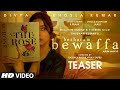 Besharam Bewaffa Teaser | Divya Khosla Kumar | B Praak | Jaani | Radhika, Vinay | Bhushan Kumar