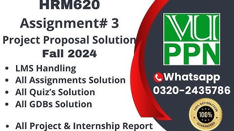 HRM620 Assignment 3 solution project proposal 2024 #hrm620 #vu #virtualuniversity hrm620
