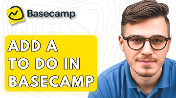 How To Add A To Do In Basecamp [2026 Guide]